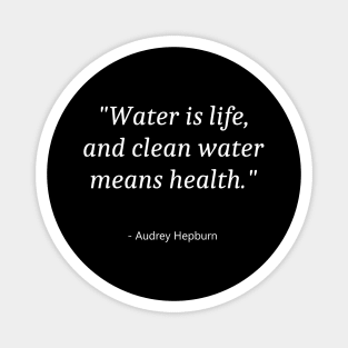 Quote About Water Day Magnet